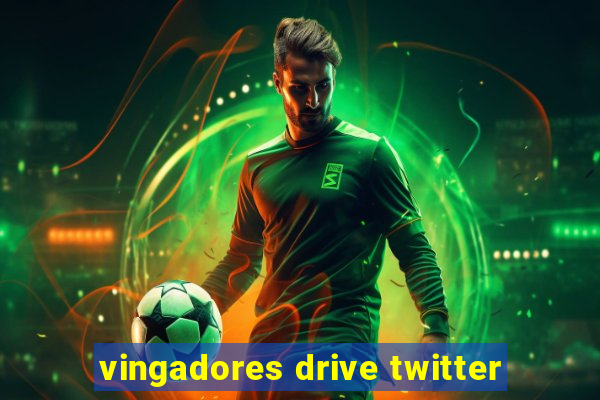 vingadores drive twitter